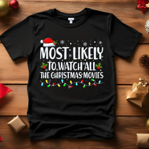 Camiseta Mais propensa a assistir a todos os filmes de Nata