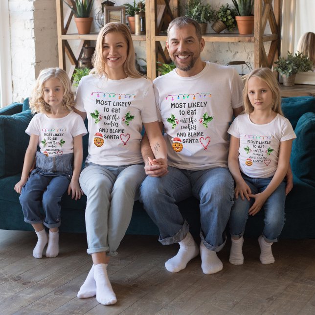 Camiseta Mais propensa a comer todos os cookies e Papais no (matching most likely christmas saying to all family, Christmas t shirts matching for all, any ages)