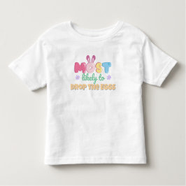 Camiseta Mais propensa a largar os ovos - Páscoa Toddler