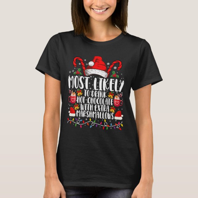 Camiseta Mais Propenso a Beber Marshmallows de Chocolate Qu (Frente)