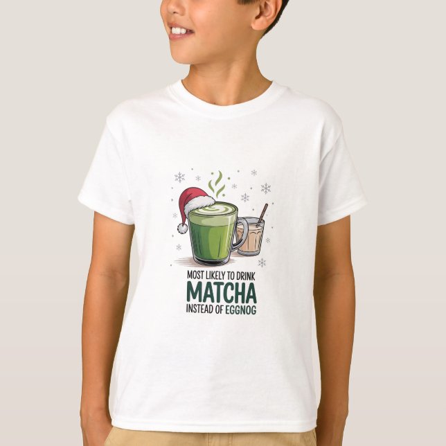 Camiseta Mais propenso a beber Matcha em vez de Eggnog Xmas (Frente)