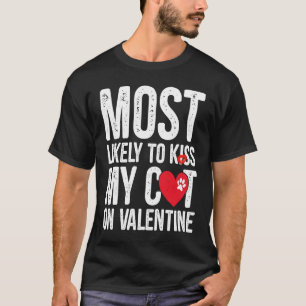 Camiseta Mais Propenso a Beijar Meu Gato no Dia dos Namorad