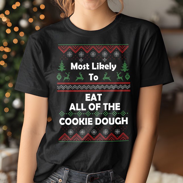 Camiseta Mais propenso a comer biscoito durante o Natal (Criador carregado)