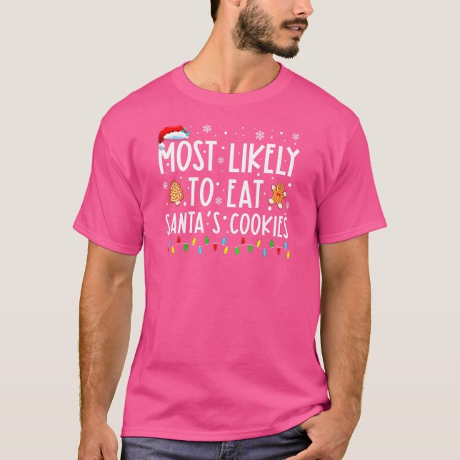 Camiseta Mais Propenso a Comer os Biscoitos de Natal da Fam (Frente)