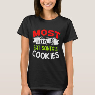 Camiseta Mais Propenso a Comer os Biscoitos do Papai Noel F