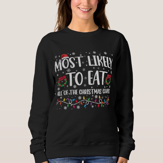 Camiseta Mais Propenso a Comer Todos os Biscoitos de Natal  (Frente)