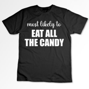 Camiseta Mais Propenso a Comer Todos os Doces Divertido Hal