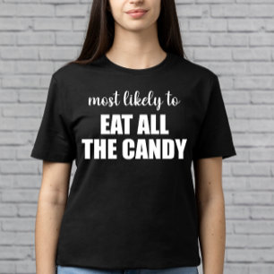 Camiseta Mais Propenso a Comer Todos os Doces Divertido Hal