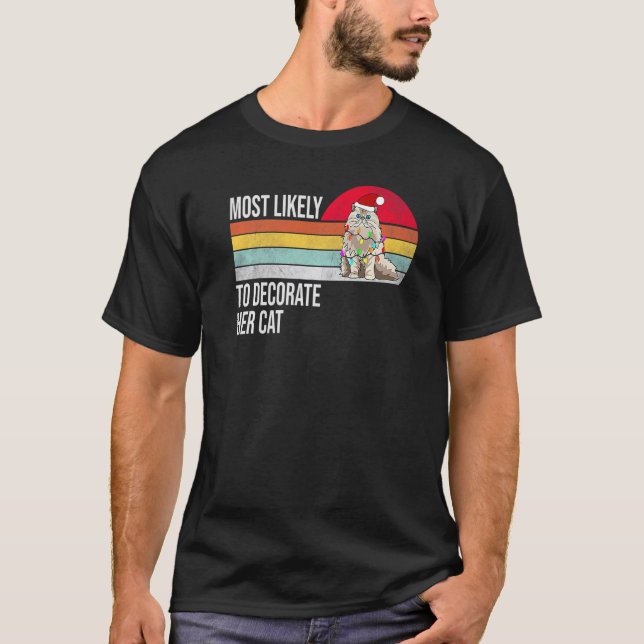 Camiseta Mais Propenso a Decorar o Gato de Natal (Frente)