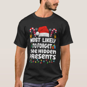 Camiseta Mais Propenso a Esquecer os Presentes Escondidos F