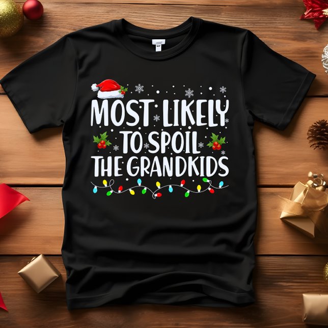 Camiseta Mais propenso a estragar os Netos ENGRAÇADOS (OUTFIT FOR UNCLE OR FUNNY GRANDPA ABUELO MOST LIKELY TO SPOIL THE GRANDKIDS)