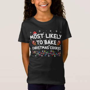 Camiseta Mais Propenso a Fazer Biscoitos de Natal Padeiro d