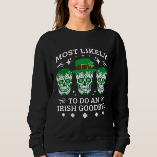 Camiseta Mais Propenso a Fazer um Adeus Irlandês Crânio St
