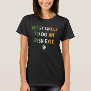 Camiseta Mais propenso a fazer uma Rua de saída irlandesa P