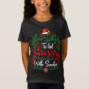 Camiseta Mais propenso a ficar atrevida com Papais noeis, H