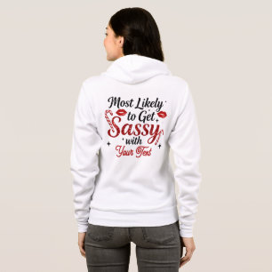 Camiseta Mais Propenso a Ficar Sassy Personalizado
