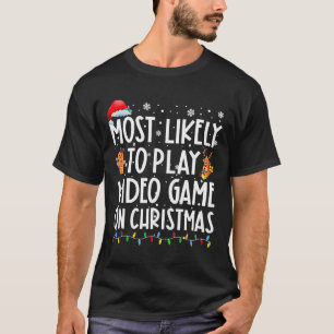 Camiseta Mais Propenso a Jogar Video Games no Natal Xmas