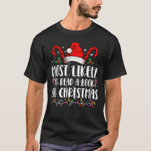 Camiseta Mais Propenso a Ler um Livro no Natal Corresponden