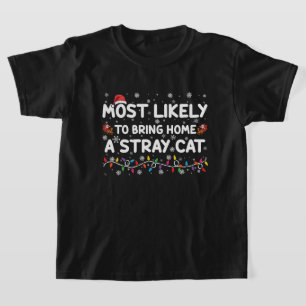 Camiseta Mais Propenso a Levar para Casa um Natal de Gato d