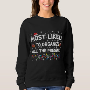 Camiseta Mais Propenso a Organizar Todos os Presentes de Na