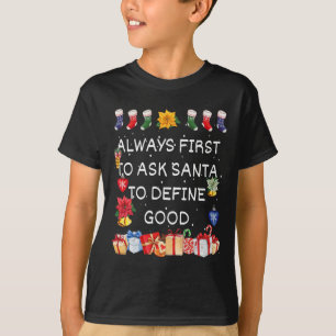 Camiseta Mais Propenso a Pedir ao Papai Noel para Definir u