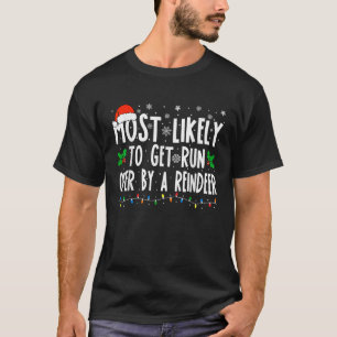 Camiseta Mais Propenso a Ser Atropelado por uma Rena Corres