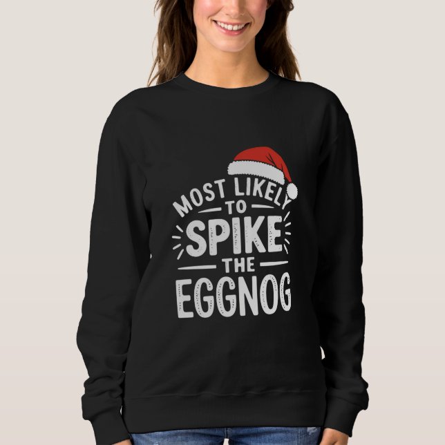 Camiseta Mais Propenso a Temperar o Eggnog Natal Correspond (Frente)