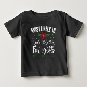Camiseta Mais Propenso a Trocar Irmão por Presentes de Nata