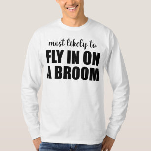 Camiseta Mais Propenso a Voar em uma Vassoura Divertido Hal