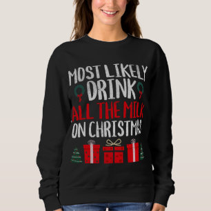 CAMISETA MAIS PROVÁVEL A TODO O LEITE NO CHRISTMAS FUNNY