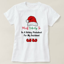 Mais Provável Camiseta: Amante de Dachshund Engraç