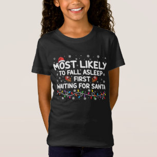 Camiseta Mais Provável De Adormecer Primeiro Divertido Nata