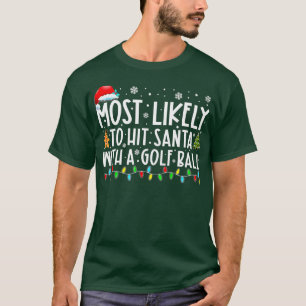 Camiseta Mais provável de atingir Papais noeis com uma bola