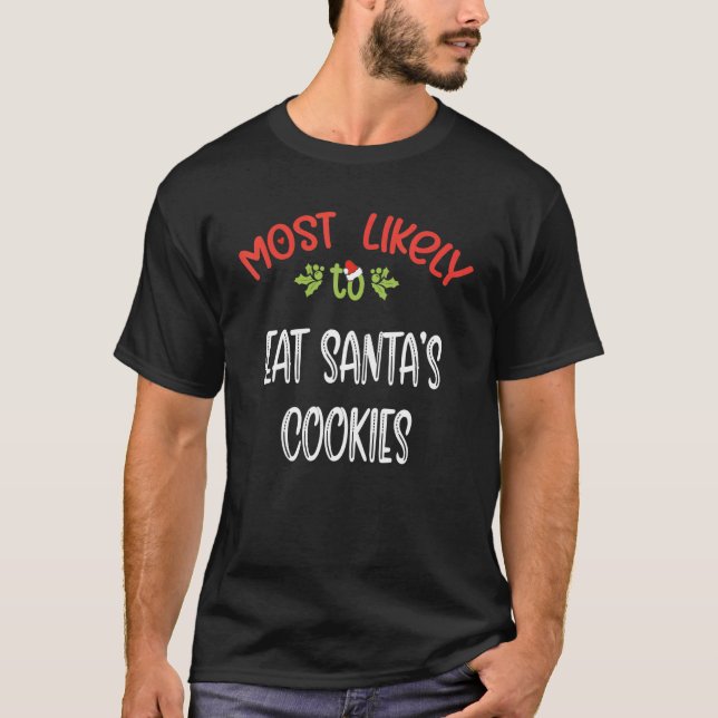 Camiseta Mais provável de comer santau2019s cookies (Frente)