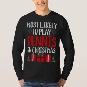 CAMISETA MAIS PROVÁVEL DE JOGAR TÊNIS NO NATAL FUNNY