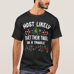 CAMISETA MAIS PROVÁVEL DE PEGAR O SEU TINSEL NUM ÂNGULO