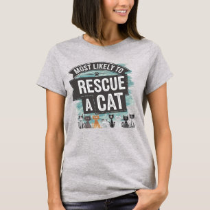 Camiseta 🐱 mais provável de resgatar um gato Cat Foster