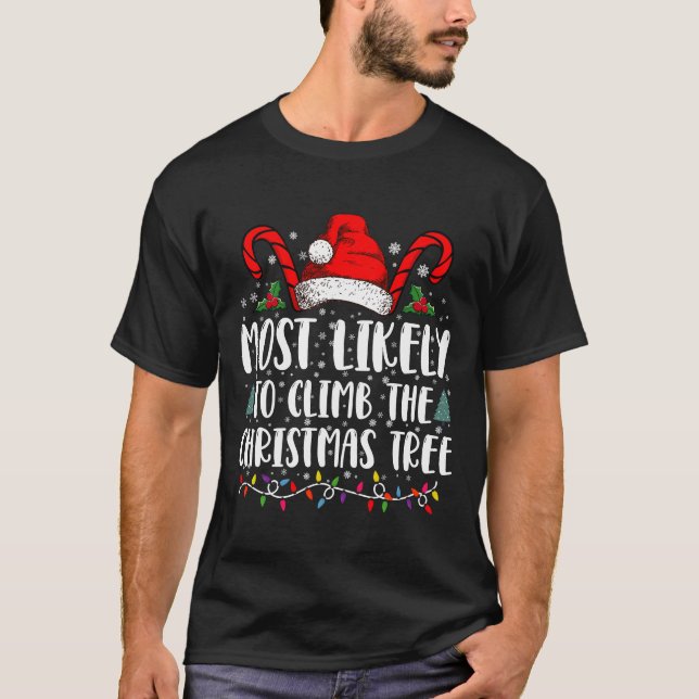 Camiseta Mais Provável De Subir A Árvore De Natal Natal  (Frente)