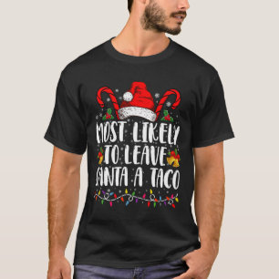 Camiseta Mais Provável Deixar Um Taco Para O Papai Noel Nat