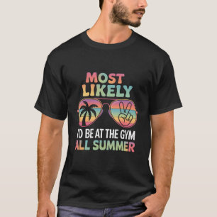Camiseta Mais Provável É Estar Na Escola Todo O Verão