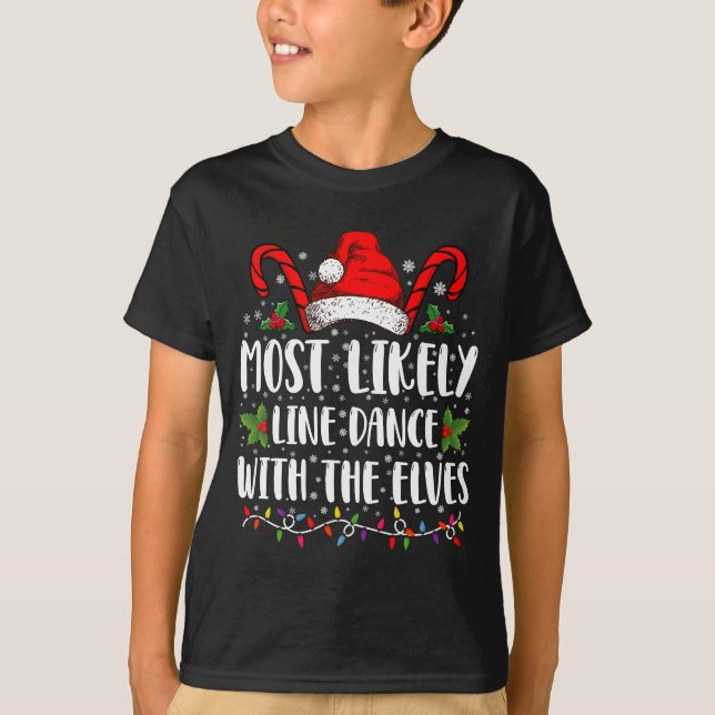 Camiseta Mais Provável É Que A Dança Estenda Com O Natal Do (Frente)