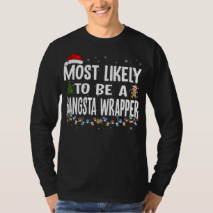 Camiseta Mais Provável É Que Seja Um Natal Da Família Gangs