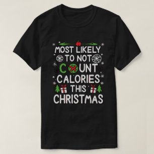 Camiseta Mais Provável Não Contar Calorias Natal