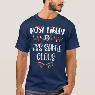 Camiseta Mais Provável Para A Família Kiss Santa Claus De N