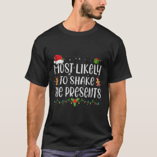 Camiseta Mais Provável Para Agitar Os Presentes Que Corresp