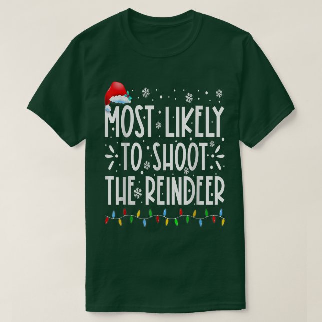 Camiseta Mais Provável Para Atirar No Natal Da Família Rein (Frente do Design)
