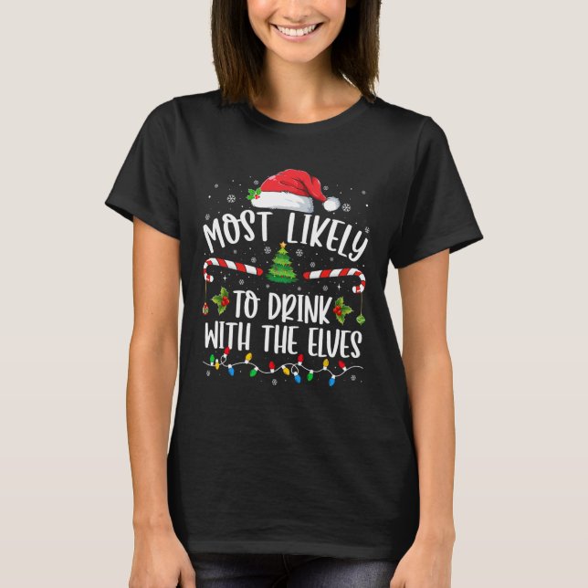 Camiseta Mais Provável Para Beber Com O Elfos - Bebendo C (Frente)