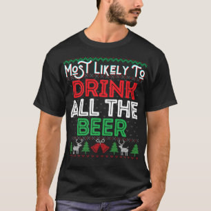 Camiseta Mais Provável Para Beber Toda A Cerveja Engraçada