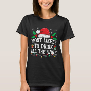 Camiseta Mais Provável Para Beber Toda A Família De Vinhos 