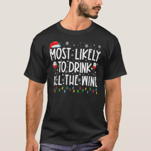 Camiseta Mais Provável Para Beber Toda A Família De Vinhos